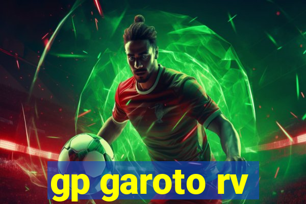 gp garoto rv